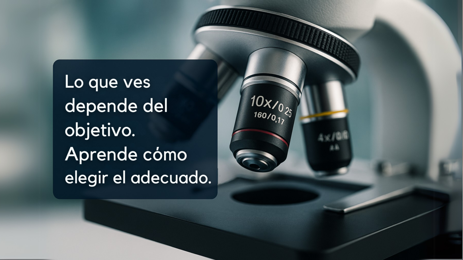 Objetivos del Microscopio - equiglass.com.mx