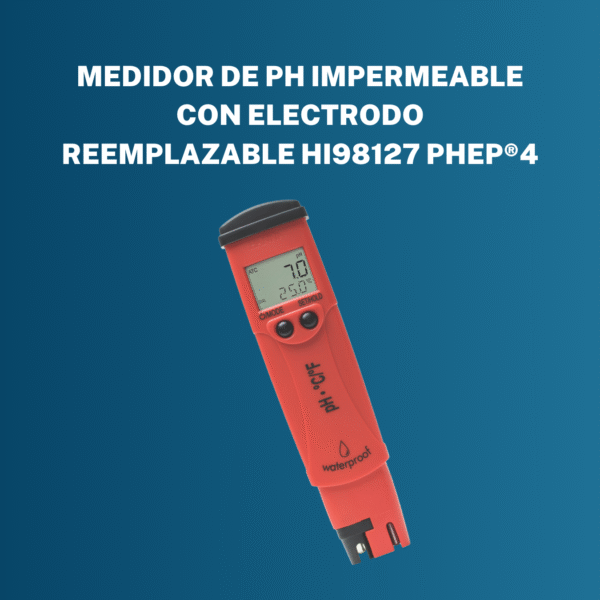 Medidor de pH Impermeable con Electrodo Reemplazable HI98127 pHep®4